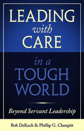 Leading With Care: Going Beyond Servant Leadership With Bob Dekoch And Phil Clampitt &Raquo; Screenshot2024 11 12At5.13.48 Pm